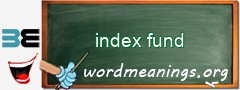 WordMeaning blackboard for index fund